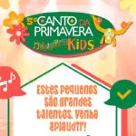 Programação completa do Canto da Primavera Kids 2026 